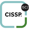 Certified Information Systems Security Professional (CISSP) badge image. Issued by ISC2